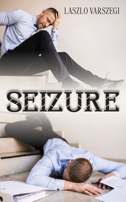 Seizure by Varszegi, Laszlo