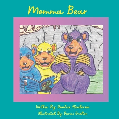 Momma Bear by Grafton, Darius