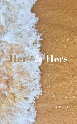 Hers & Hers by Pannell, S. L.