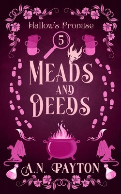 Meads and Deeds by Payton, A. N.