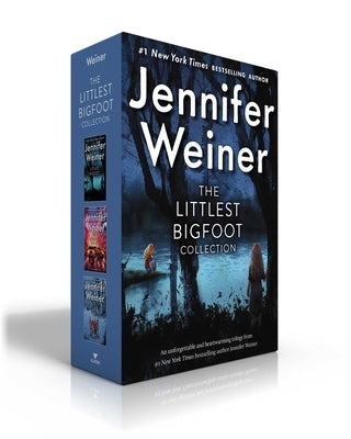 The Littlest Bigfoot Collection (Boxed Set): The Littlest Bigfoot; Little Bigfoot, Big City; The Bigfoot Queen by Weiner, Jennifer