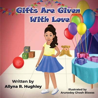 Gifts Are Given With Love by Hughley, Award-Winning Allyna R.