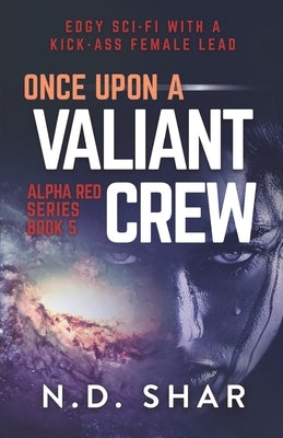 Once Upon A Valiant Crew by Debrabandere, Natalie
