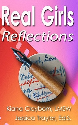 Real Girls: Reflections by Clayborn, Kiana