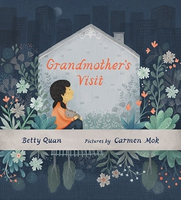 Grandmother's Visit by Quan, Betty