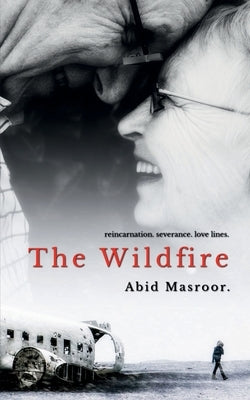 The Wildfire. by Reading, Abid