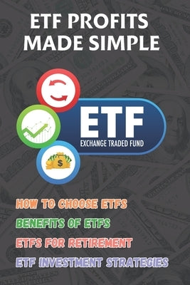 ETF Profits Made Simple: A Practical Guide to Growing Wealth Through ETF Investing by Wealth, Mason