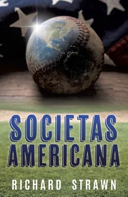 Societas Americana by Strawn, Richard