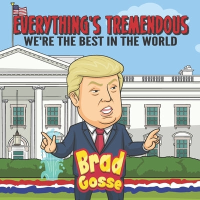 Everything's Tremendous: We're The Best In The World by Toons, Vector
