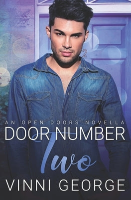 Door Number Two: An Open Doors Novella by George, Vinni