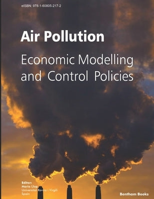 Air Pollution: Economic Modelling and Control Policies by Llop, Maria