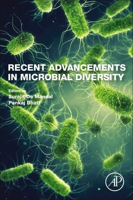 Recent Advancements in Microbial Diversity by de Mandal, Surajit