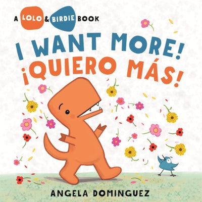 I Want More! = Quiero Mas! by Dominguez, Angela