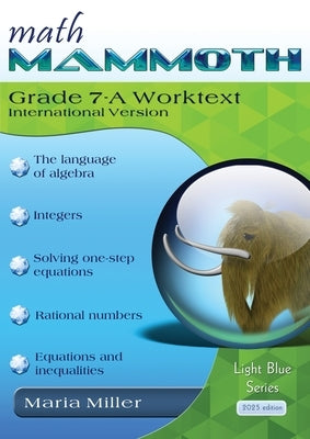 Math Mammoth Grade 7-A Worktext, International Version by Miller, Maria