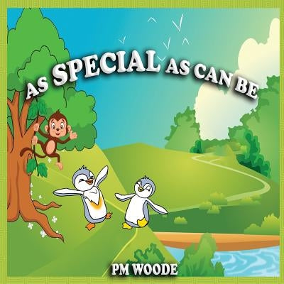 As Special as Can Be by Woode, P. M.