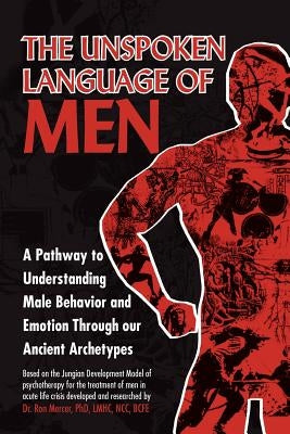 The Unspoken Language of Men by Mercer, Ron