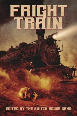 Fright Train by Tremblay, Tony