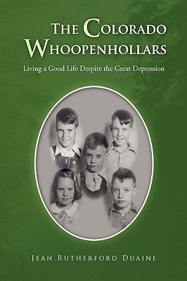 The Colorado Whoopenhollars by Duaine, Jean Rutherford