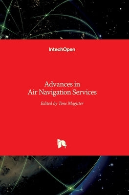 Advances in Air Navigation Services by Magister, Tone
