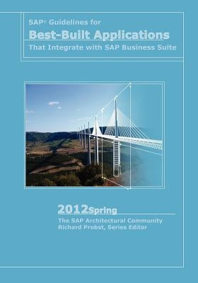 SAP Guidelines for Best-Built Applications That Integrate with SAP Business Suite: 2012spring by Probst, Richard