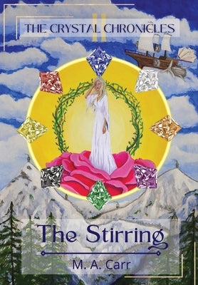 The Crystal Chronicles II The Stirring by Carr, M. a.