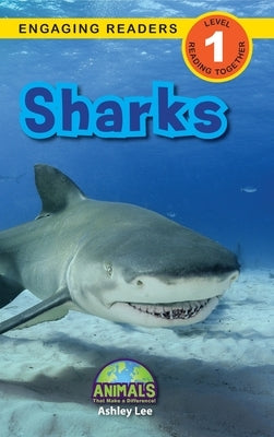Sharks: Animals That Make a Difference! (Engaging Readers, Level 1) by Lee, Ashley