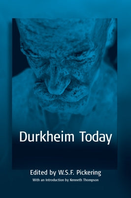 Durkheim Today by Pickering, W. S. F.