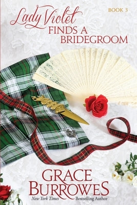 Lady Violet Finds a Bridegroom: The Lady Violet Mysteries--Book Three by Burrowes, Grace