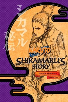 Naruto: Shikamaru's Story--A Cloud Drifting in the Silent Dark by Kishimoto, Masashi