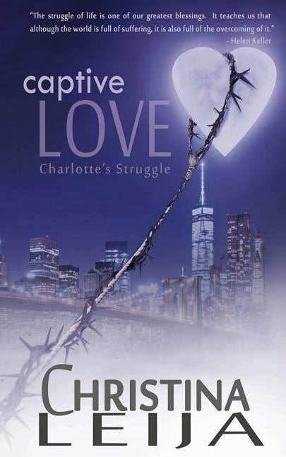 Captive Love: Charlotte's Struggle by Durfey, J. L.
