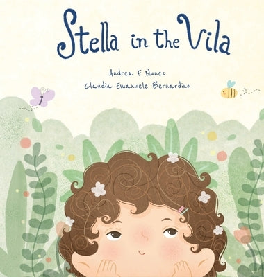 Stella in the Vila by Nunes, Andrea F.