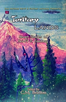 Tertiary Lands: Short Stories of Sci-fi & Fantasy by Looney, Kevin