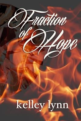 Fraction of Hope by Lynn, Kelley