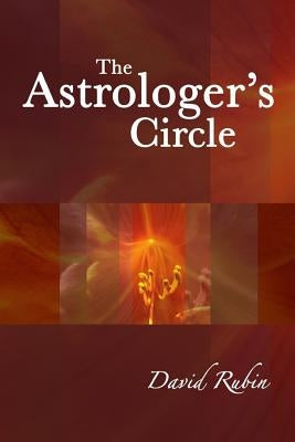 The Astrologer's Circle by Rubin, David