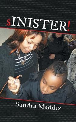 sINISTER! by Maddix, Sandra