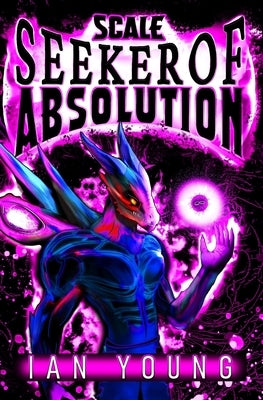 Scale: Seeker of Absolution by Young, Ian