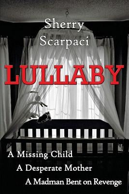 Lullaby by Scarpaci, Sherry