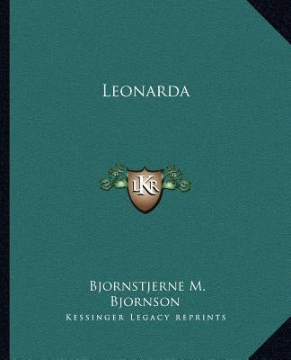 Leonarda by Bjornson, Bjornstjerne M.