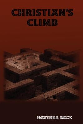 Christian's Climb by Beck, Heather
