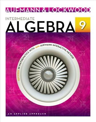 Intermediate Algebra: An Applied Approach by Aufmann, Richard N.