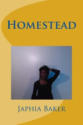 Homestead by Baker, Japhia