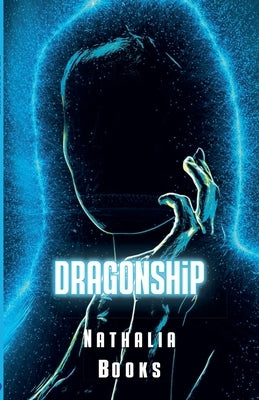 Dragonship by Books, Nathalia