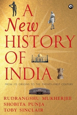 A New History of India: From Its Origins to the Twenty-First Century by Mukherjee, Rudrangshu