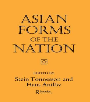 Asian Forms of the Nation by Tonnesson, Stein