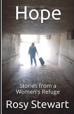 Hope: Stories from a Women's Refuge by Larner, Rosie