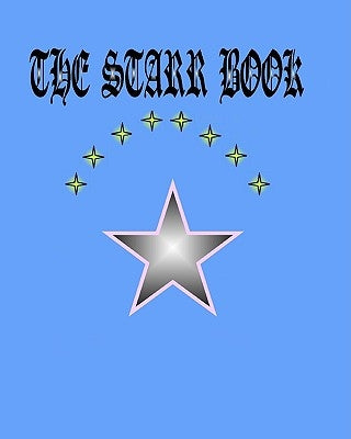 The Starr Book: For Descendents of Dr. Comfort Starr with Emphasis on the Stow Ohio Branch by Starr, Brian Daniel