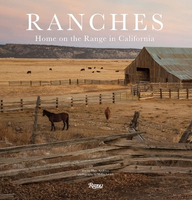 Ranches: Home on the Range in California by Appleton, Marc