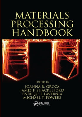 Materials Processing Handbook by Groza, Joanna R.