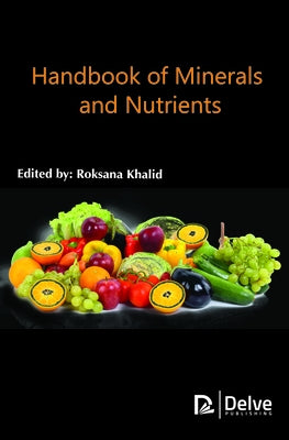 Handbook of Minerals and Nutrients by Khalid, Roksana