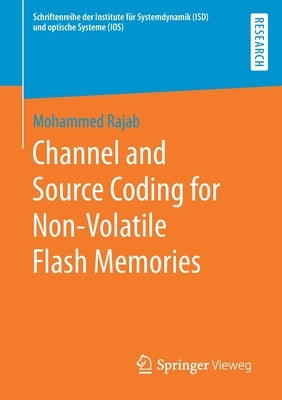 Channel and Source Coding for Non-Volatile Flash Memories by Rajab, Mohammed